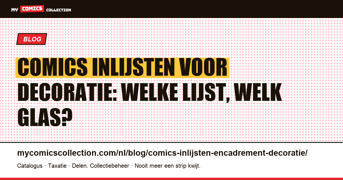 Comics inlijsten voor decoratie: de complete gids — artikelillustratie