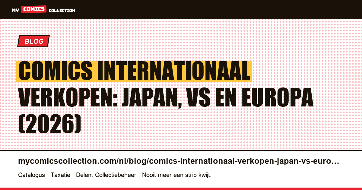 Comics internationaal verkopen: Japan, VS en Europa — de complete gids — artikelillustratie