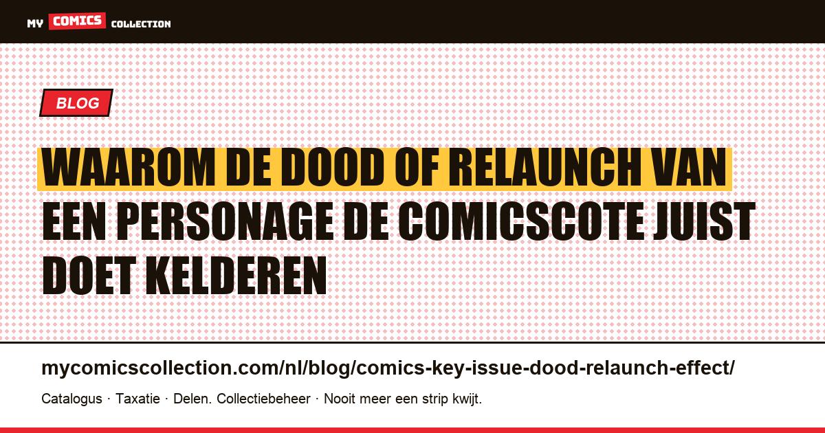 Dood en relaunch van personages: het effect op de cote van key issues — artikelillustratie