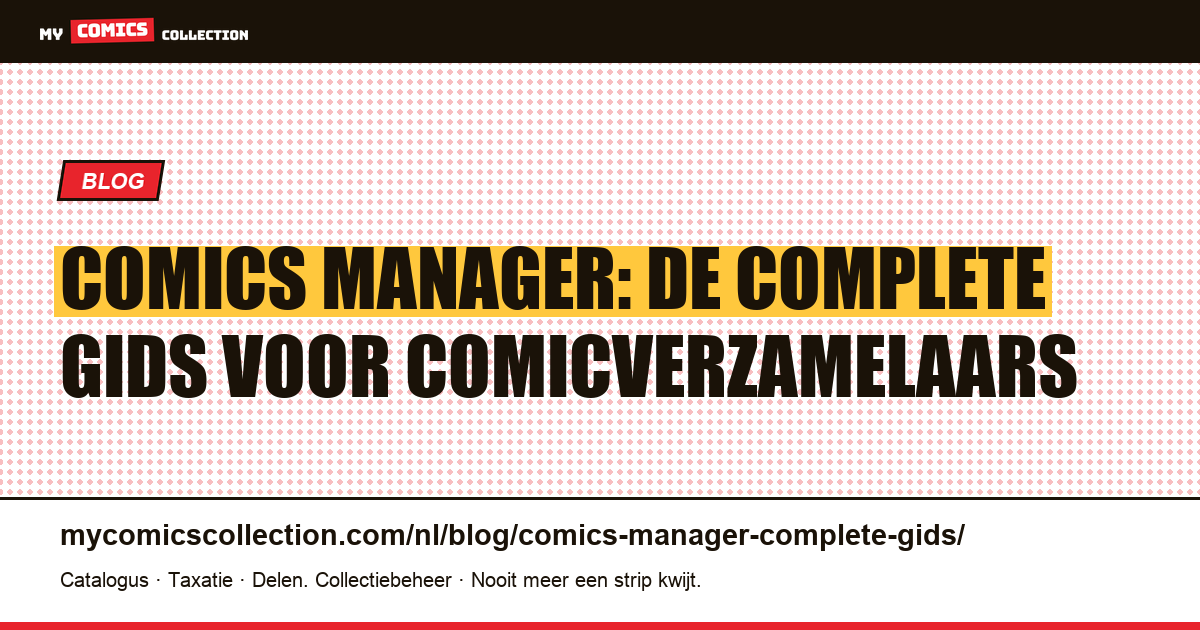 Comics Manager: de complete gids voor comicverzamelaars — artikelillustratie