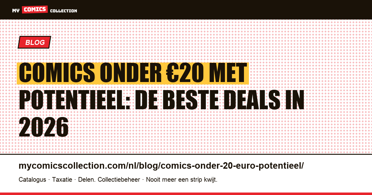 Comics onder €20 met potentieel — artikelillustratie