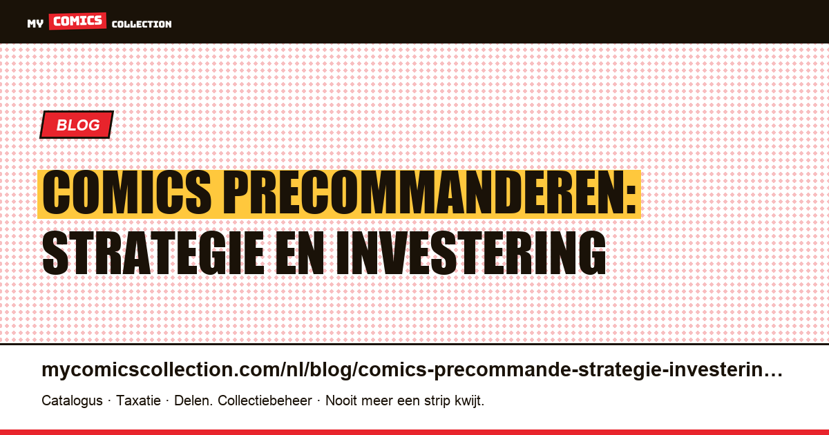 Comics precommanderen: strategie en investering — artikelillustratie