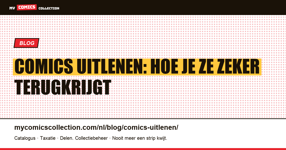 Comics uitlenen en zeker terugkrijgen: methode en tools — artikelillustratie