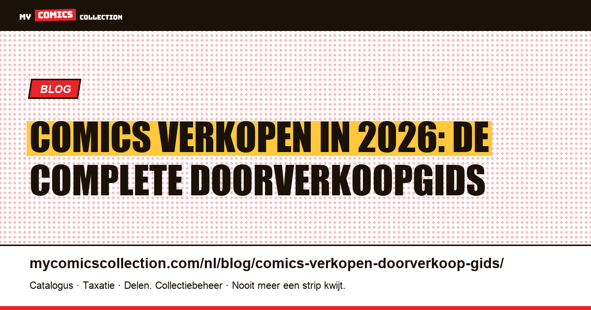 Comics verkopen: de complete gids voor doorverkoop in 2026 — artikelillustratie