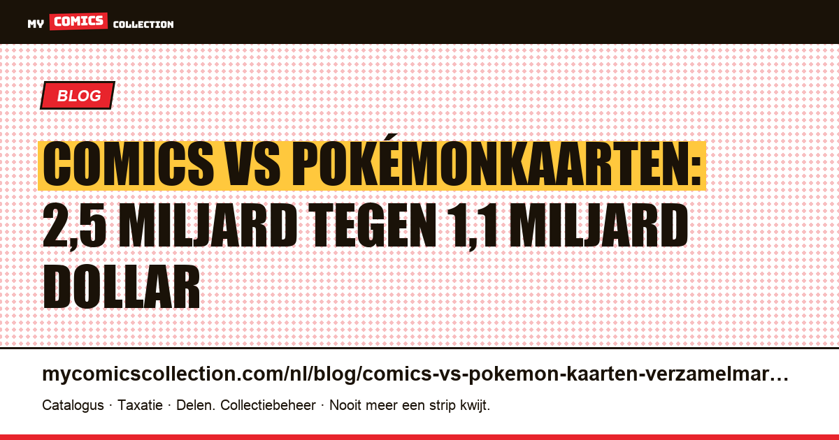 Comics vs Pokémonkaarten: welke verzamelmarkt kiezen in 2026? — artikelillustratie