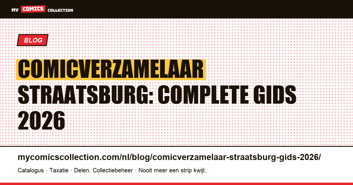 Comicverzamelaar in Straatsburg: complete gids 2026 — artikelillustratie