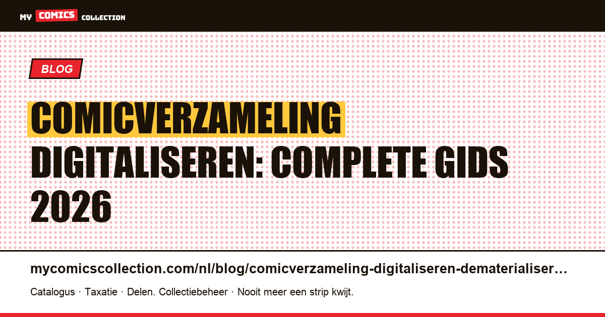 Comicverzameling dematerialiseren: methodes, tools en valkuilen — artikelillustratie