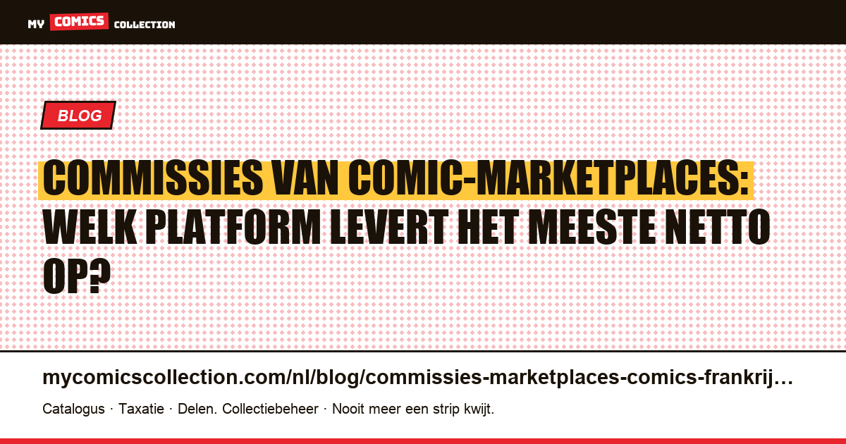 Commissies van comic-marketplaces in Frankrijk: eBay, ComicConnect, Heritage vergeleken (2026) — artikelillustratie