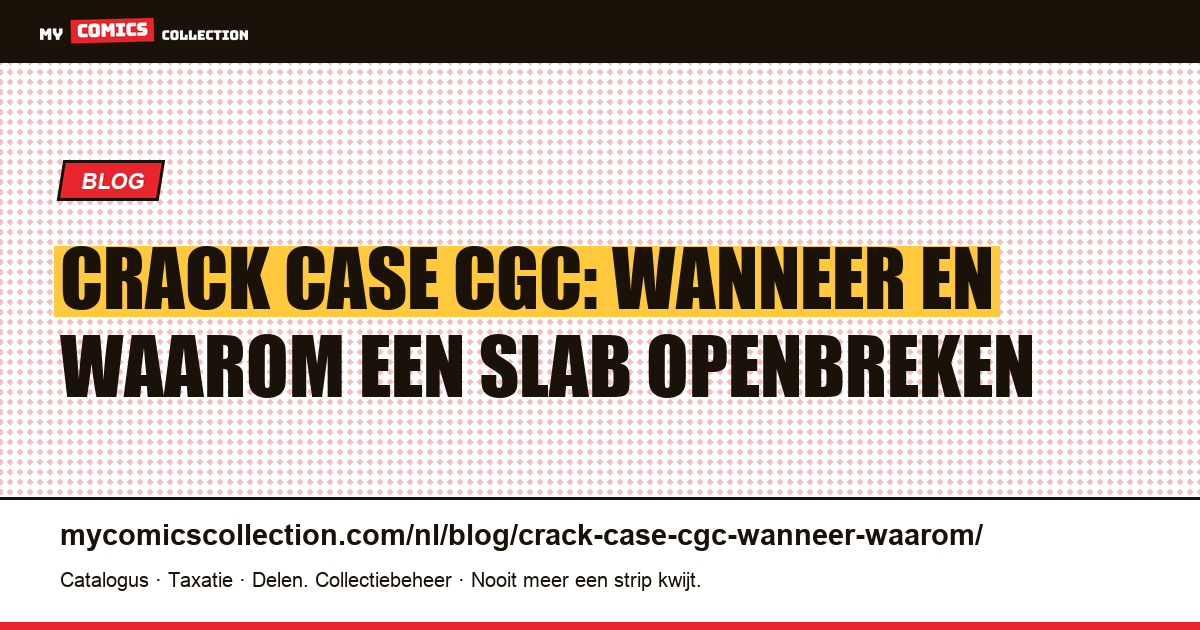 Crack case CGC: wanneer en waarom een slab openbreken — artikelillustratie