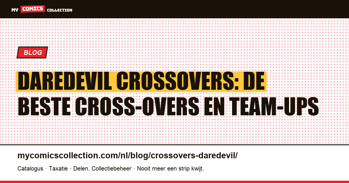 Daredevil Crossovers: De Beste Cross-overs en Team-ups — artikelillustratie