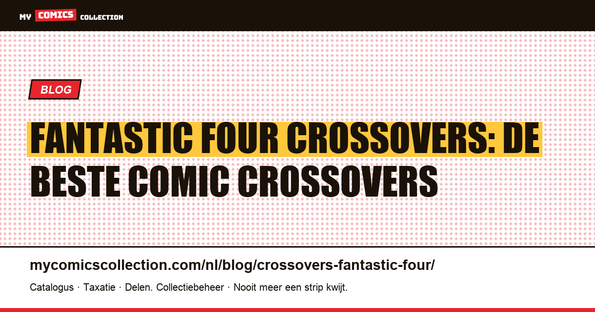 De beste Fantastic Four crossovers — artikelillustratie