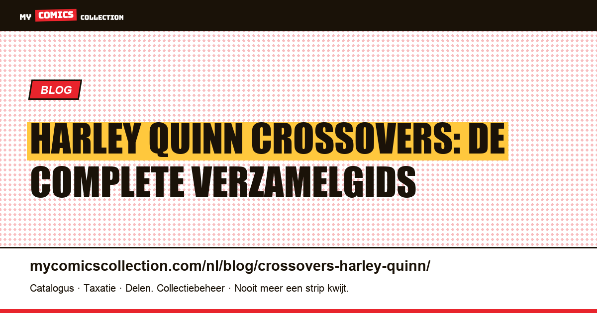Harley Quinn Crossovers: de complete verzamelgids — artikelillustratie