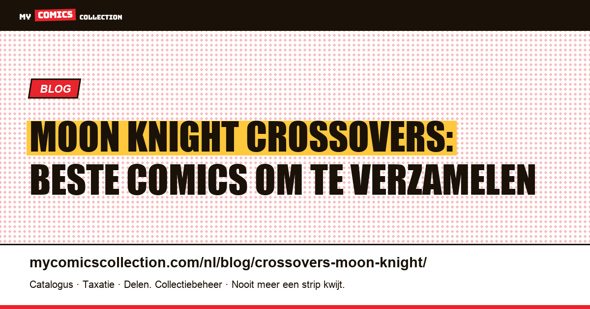 Moon Knight Crossovers — artikelillustratie