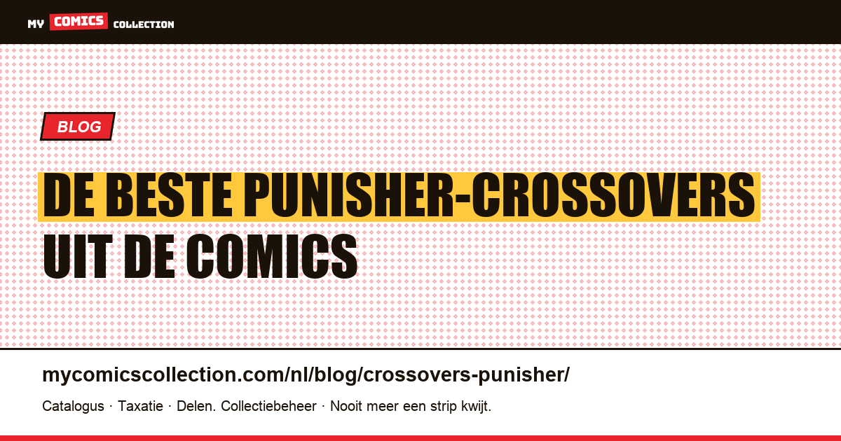 De beste Punisher-crossovers uit de comics — artikelillustratie