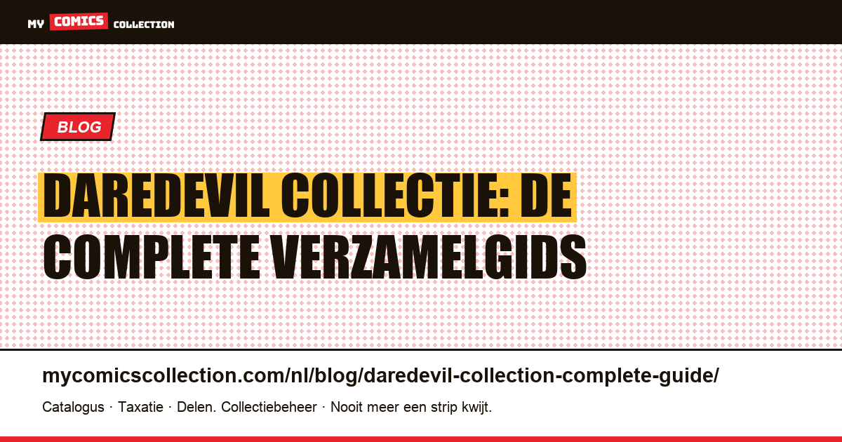 Daredevil Collectie: De Complete Verzamelgids — artikelillustratie