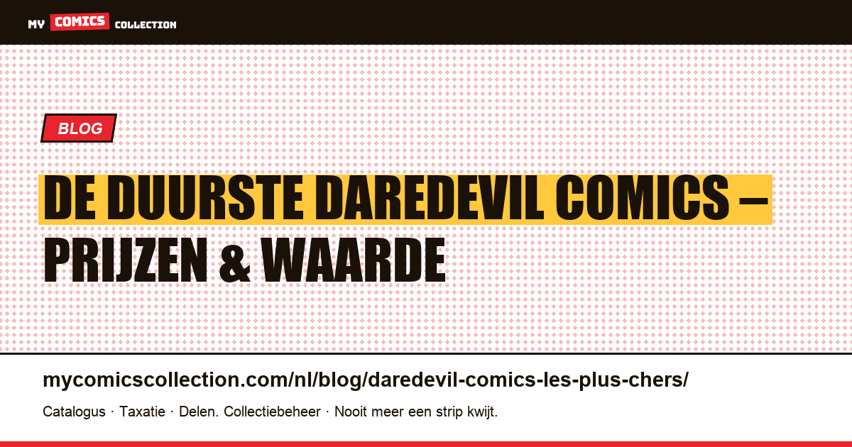 De duurste Daredevil comics — artikelillustratie
