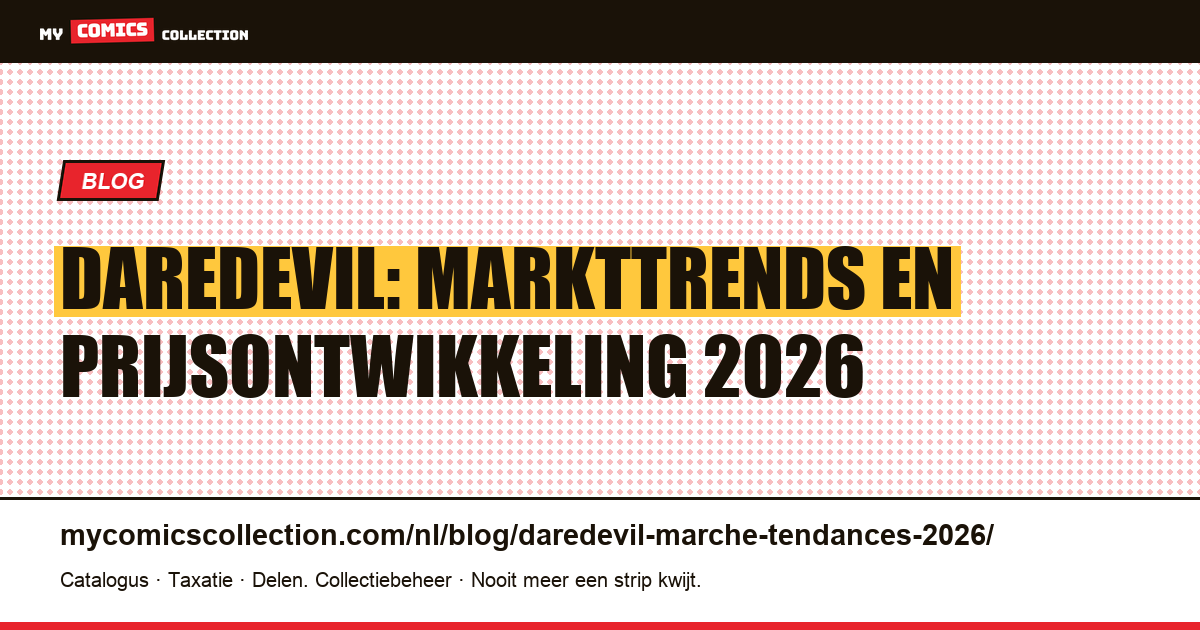 Daredevil: markttrends en prijzen voor 2026 — artikelillustratie