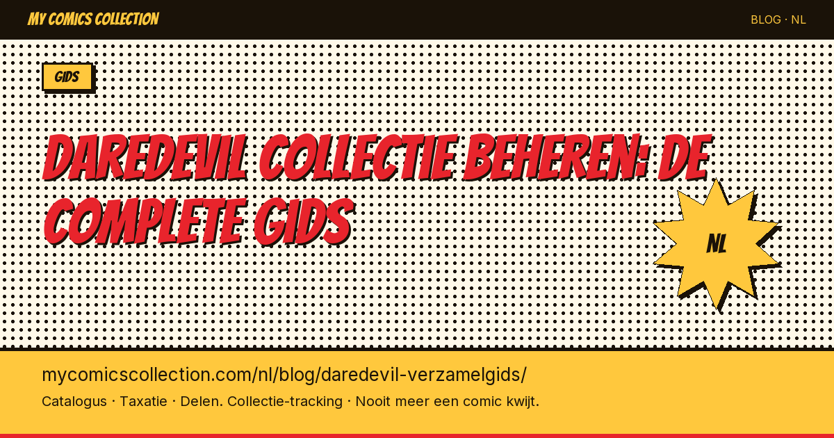 Je Daredevil collectie beheren: de complete gids — artikel illustratie