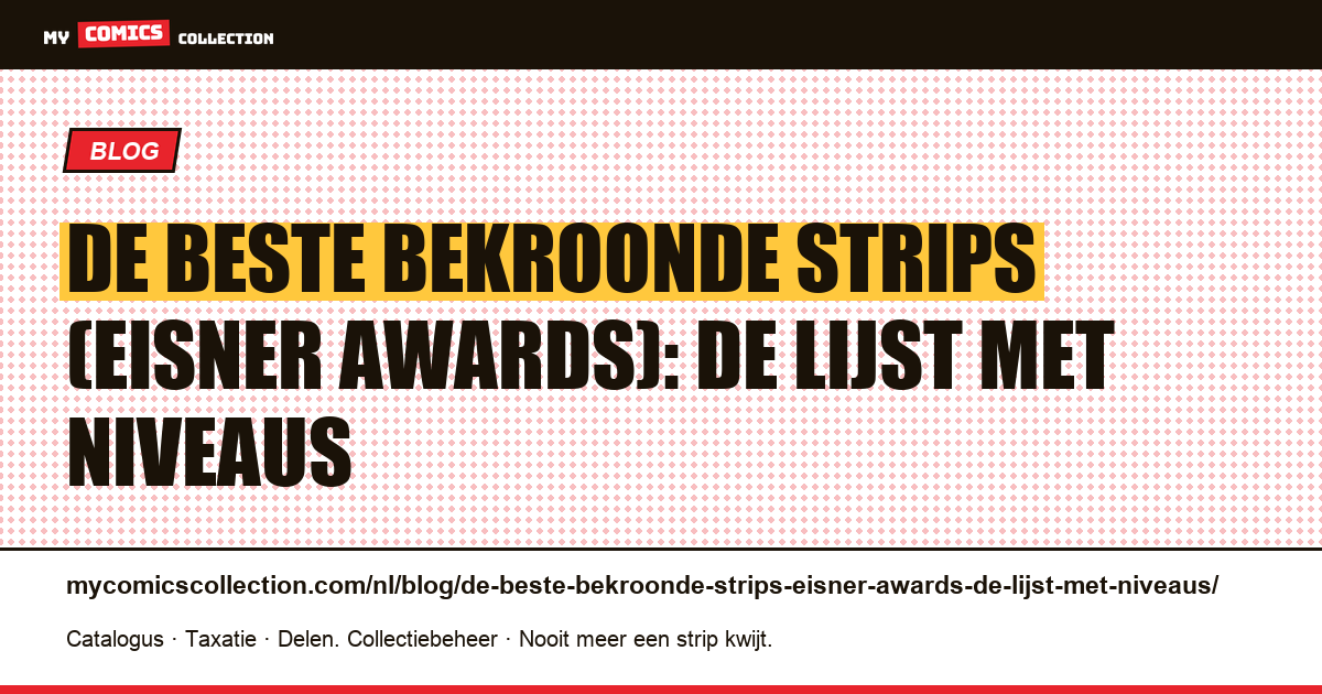 De beste bekroonde strips (Eisner Awards): de lijst met niveaus — artikelillustratie