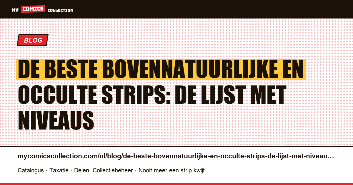 De beste bovennatuurlijke en occulte strips: de lijst met niveaus — artikelillustratie