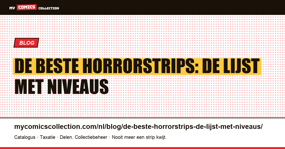 De beste horrorstrips: de lijst met niveaus — artikelillustratie