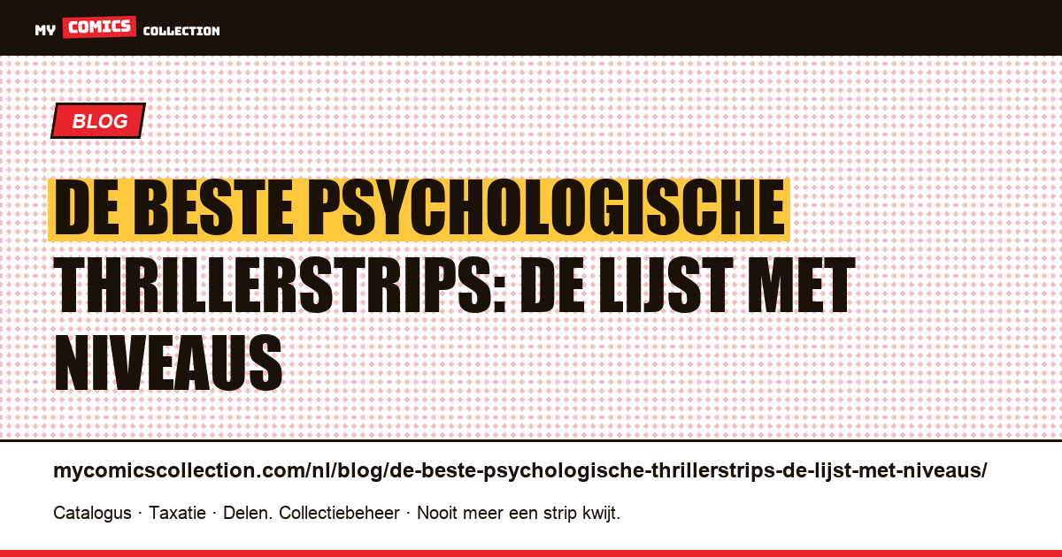 De beste psychologische thrillerstrips: de lijst met niveaus — artikelillustratie