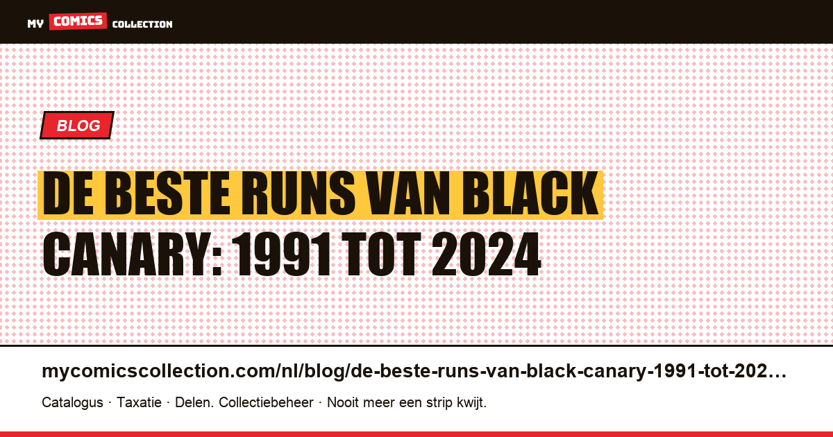 De beste runs van Black Canary: 1991 tot 2024 — artikelillustratie