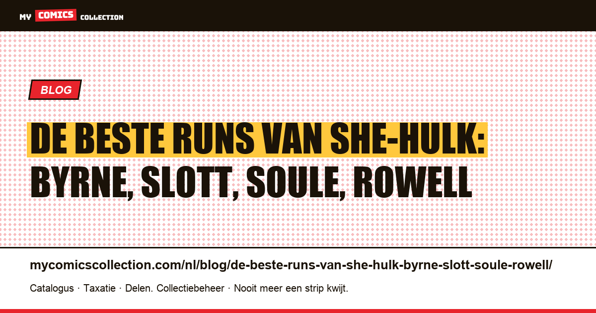 De beste runs van She-Hulk: Byrne, Slott, Soule, Rowell — artikelillustratie