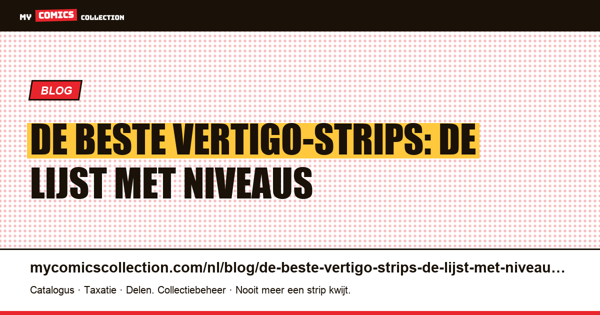 De beste Vertigo-strips: de lijst met niveaus — artikelillustratie
