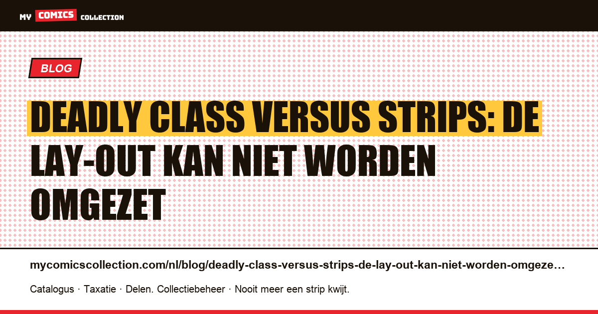 Deadly Class versus strips: de lay-out kan niet worden omgezet — artikelillustratie