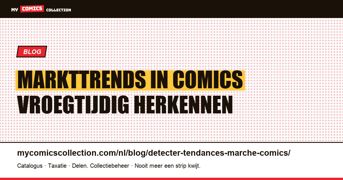 Markttrends in comics vroegtijdig herkennen — artikelillustratie