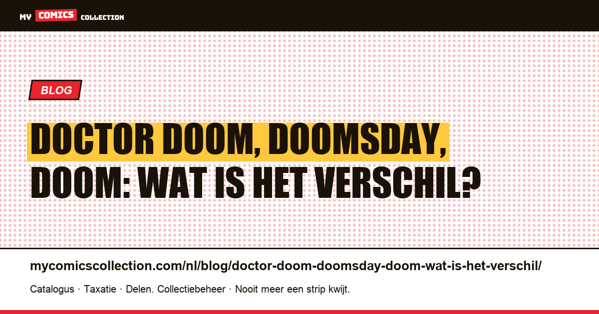 Doctor Doom, Doomsday, Doom: wat is het verschil? — artikelillustratie