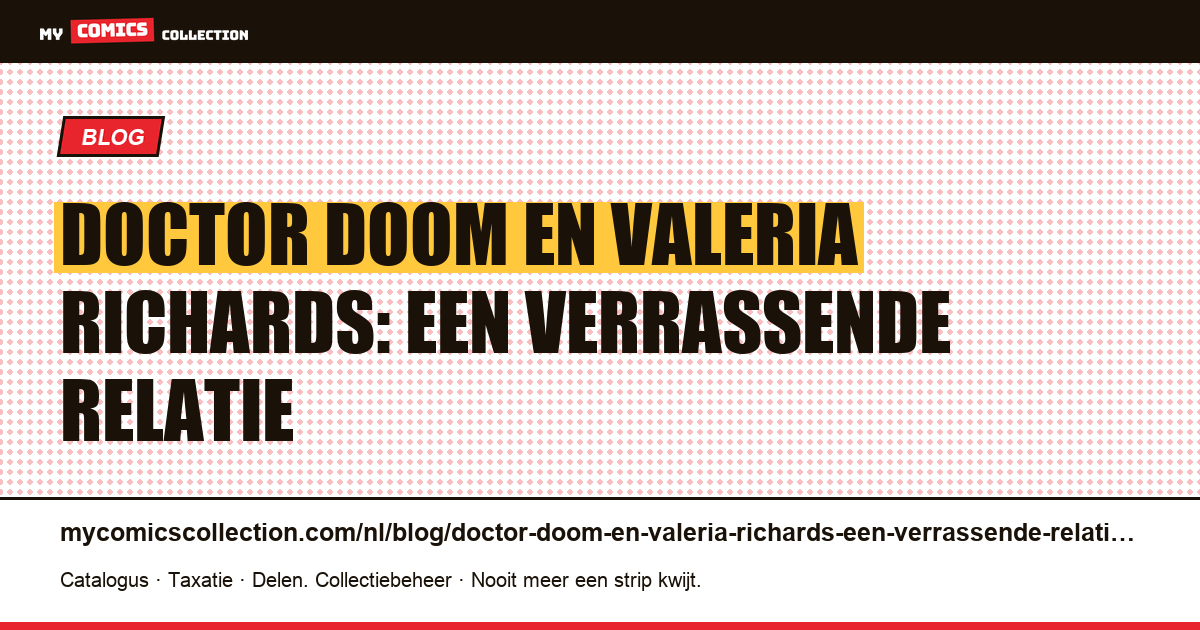 Doctor Doom en Valeria Richards: een verrassende relatie — artikelillustratie