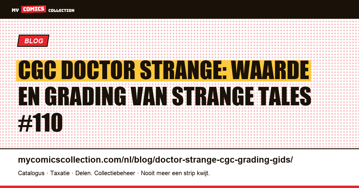 CGC Doctor Strange-gids: Strange Tales #110 laten graden en de sleutelnummers van de Sorcerer Supreme — artikelillustratie