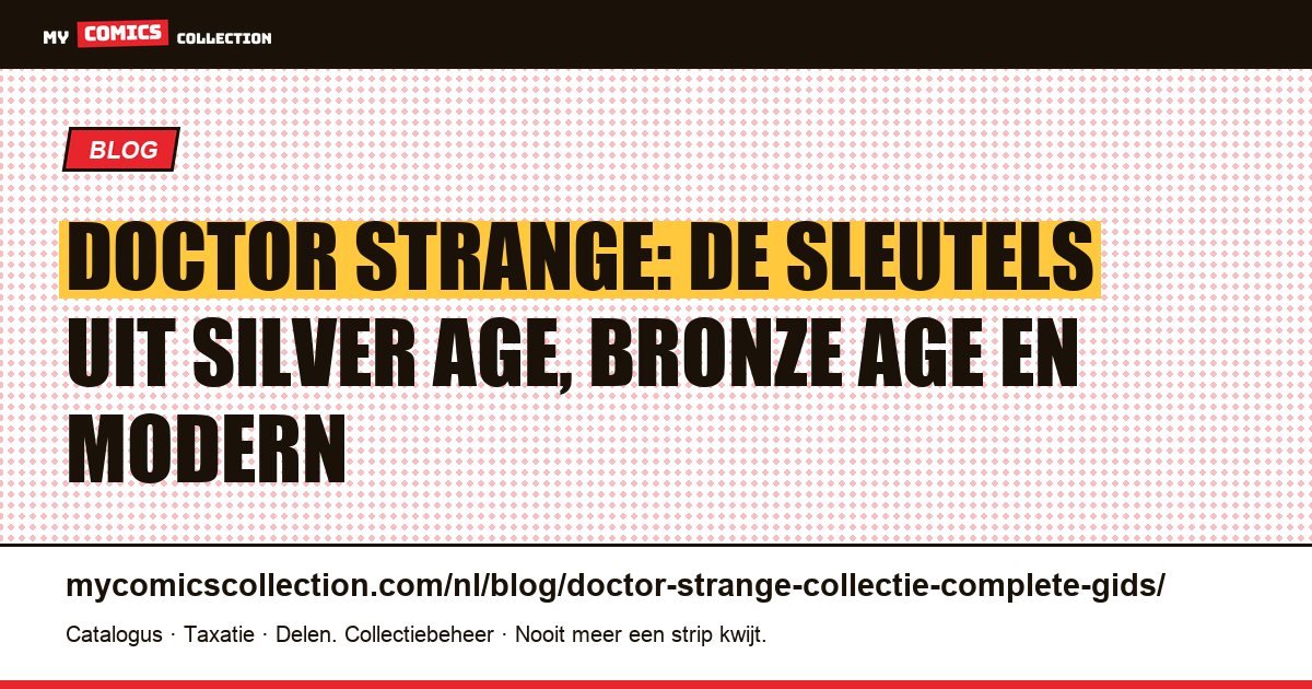 Doctor Strange: complete gids voor de verzamelaar (Silver Age tot moderne run) — artikelillustratie