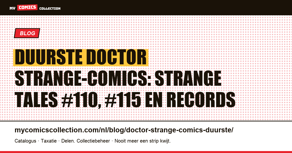 De duurste Doctor Strange-comics: Silver Age-sleutelnummers en veilingrecords — artikelillustratie