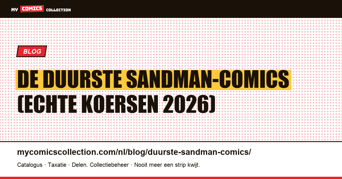 De duurste Sandman-comics: het klassement (echte koersen) — artikelillustratie