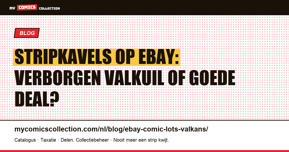 Stripkavels op eBay: verborgen valkuil of goede deal? — artikelillustratie