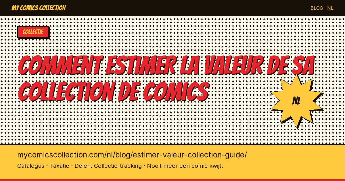 Comment estimer la valeur de sa collection de comics — artikel illustratie