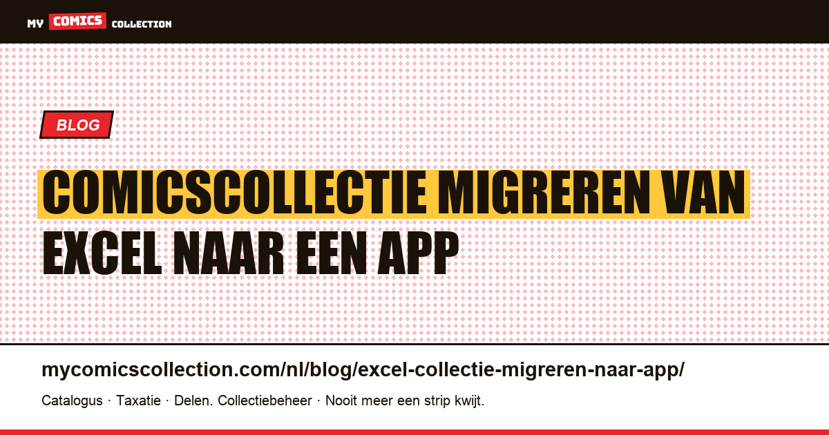Comicscollectie migreren van Excel naar een app: complete gids in 6 stappen — artikelillustratie