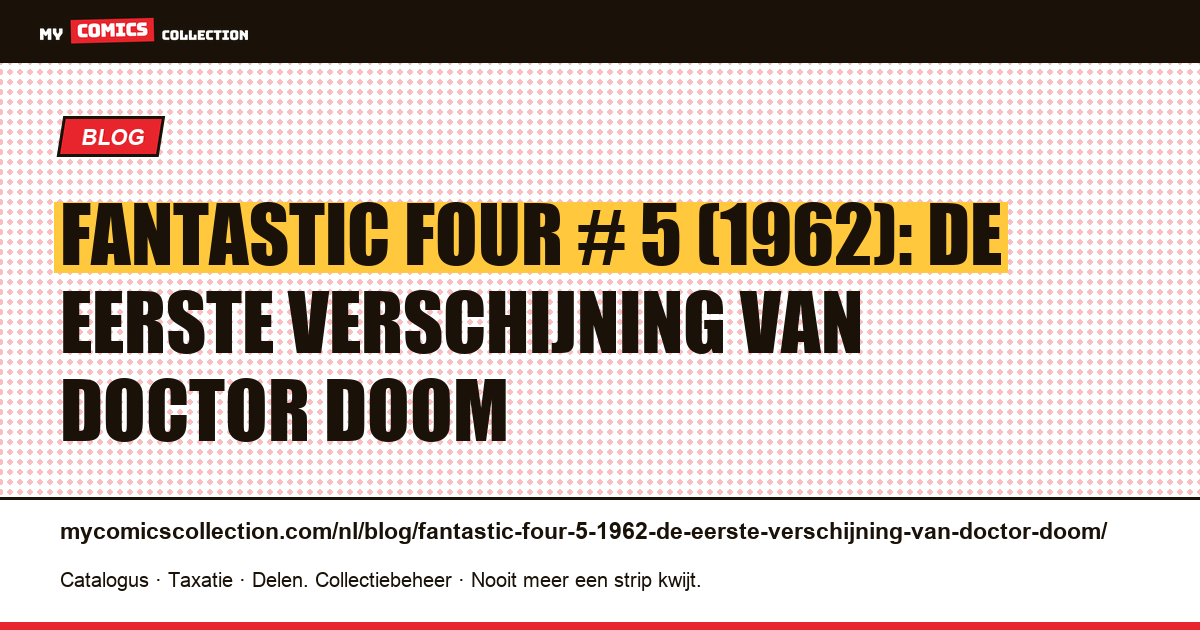 Fantastic Four # 5 (1962): de eerste verschijning van Doctor Doom — artikelillustratie