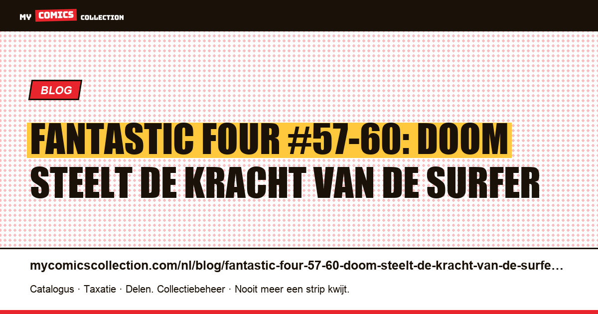 Fantastic Four #57-60: Doom steelt de kracht van de Surfer — artikelillustratie