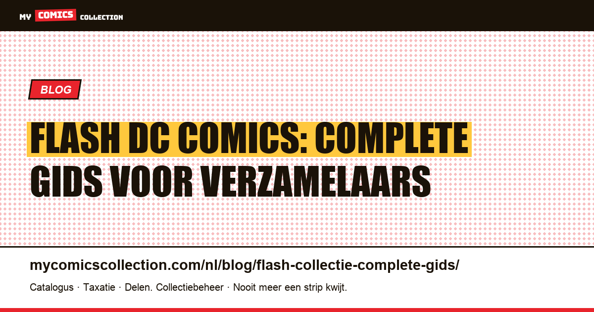 Flash DC Comics: complete gids voor verzamelaars (Golden Age, Silver Age en moderne tijdperken) — artikelillustratie