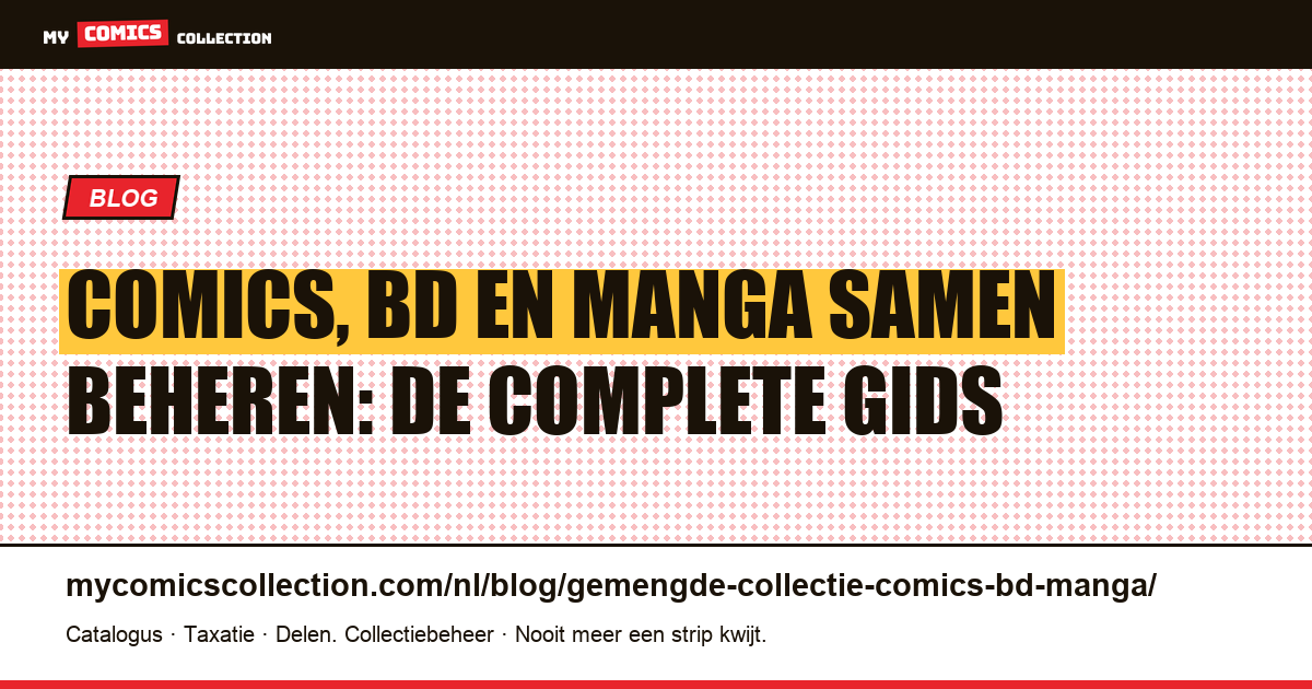 Gemengde collectie comics, BD en manga: complete beheermethode — artikelillustratie