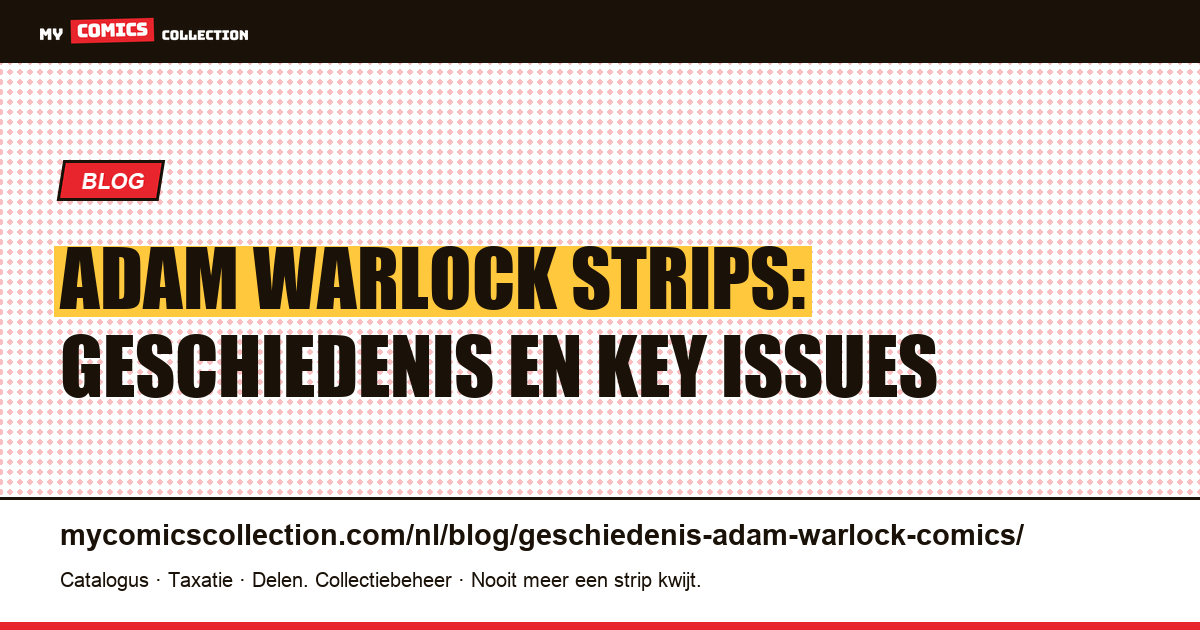 De geschiedenis van Adam Warlock: van Fantastic Four #66 tot de MCU — artikelillustratie