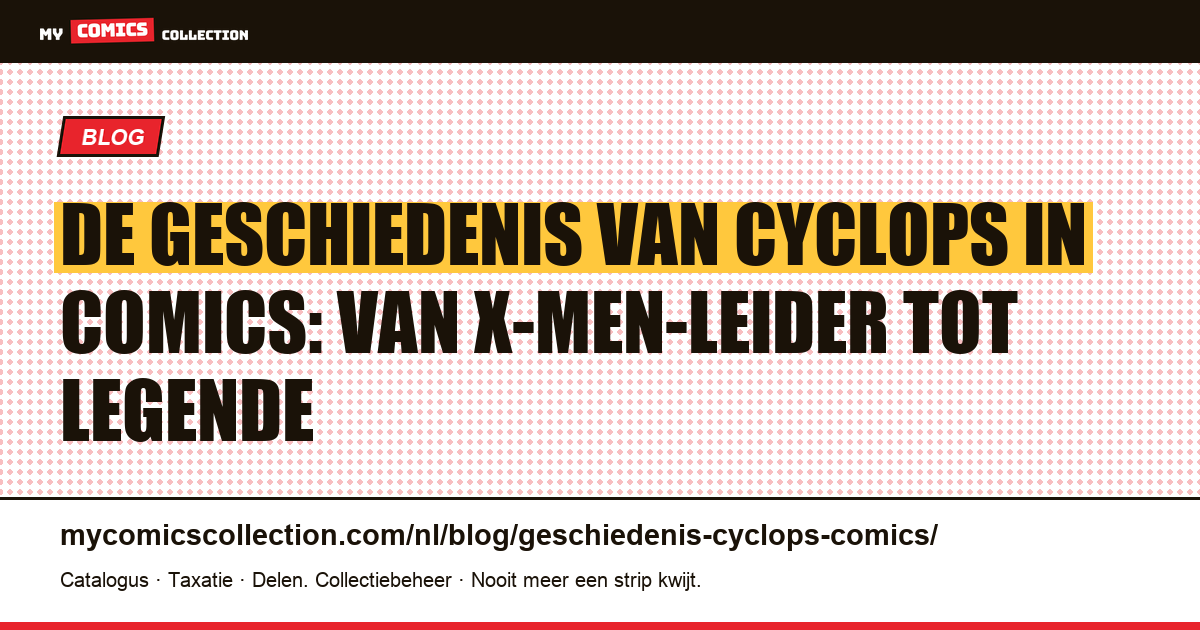 De geschiedenis van Cyclops in comics: oorsprong, biografie en sleutelnummers — artikelillustratie