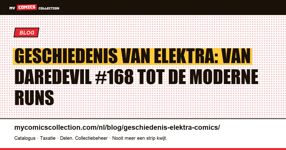 Geschiedenis van Elektra in comics: ontstaan, biografie en sleutelnummers — artikelillustratie