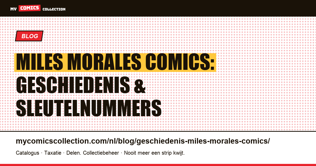 De geschiedenis van Miles Morales in comics — artikelillustratie