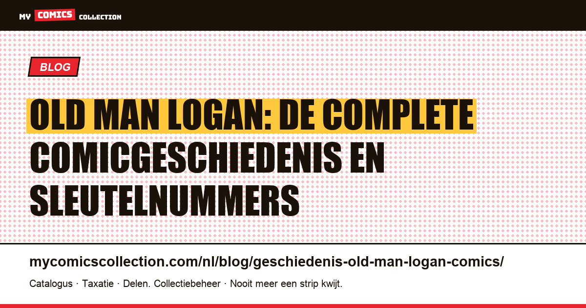 De geschiedenis van Old Man Logan in de comics — artikelillustratie