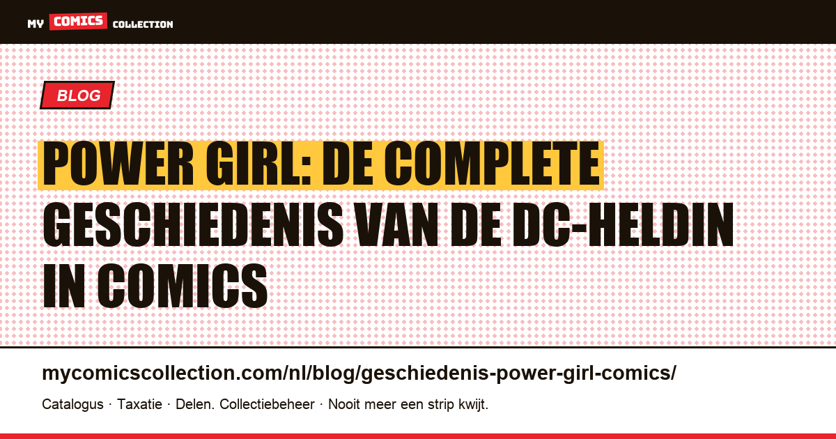 De geschiedenis van Power Girl: oorsprong, biografie en sleutelnummers — artikelillustratie